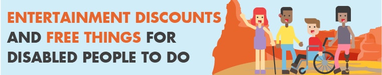 Entertainment Discounts and Free Things for Disabled People To Do